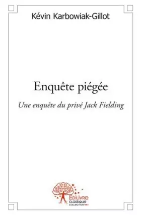 Couverture du produit · Enquête piégée: Une enquête du privé Jack Fielding
