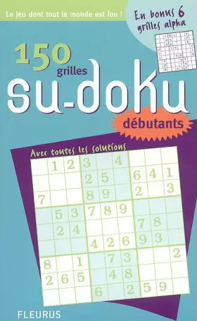 Couverture du produit · 150 GRILLES SU-DOKU DEBUTANTS