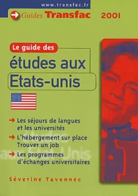 Couverture du produit · Le guide des études aux USA. Edition 2000/2001