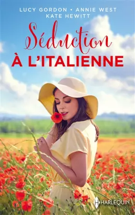 Couverture du produit · Séduction à l'italienne: Un amant italien - Noces romaines - Un ténébreux italien