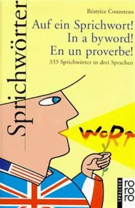 Couverture du produit · Auf ein Sprichwort! In a byword! En un proverbe!