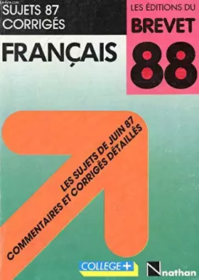 Couverture du produit · Sujets 87 corriges, francais, les editions du brevet 88