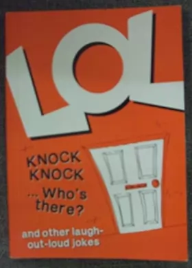 Couverture du produit · LOL Knock knock who's there and other laugh out loud jokes