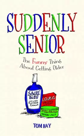 Couverture du produit · Suddenly Senior: The Funny Thing About Getting Older
