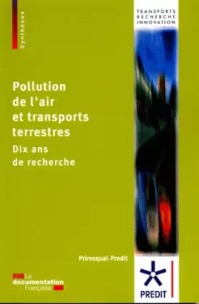 Couverture du produit · Pollution de l'air et transports terrestres - dix ans de recherche