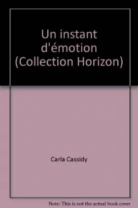 Couverture du produit · Un instant d'émotion (Collection Horizon)