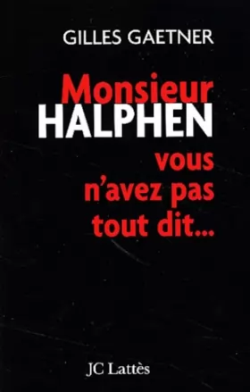Couverture du produit · Monsieur Halphen, Vous N'Avez Pas Tout Dit...