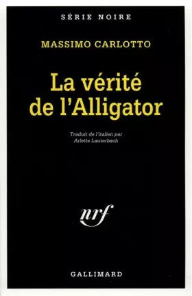 Couverture du produit · La Vérité de l'alligator