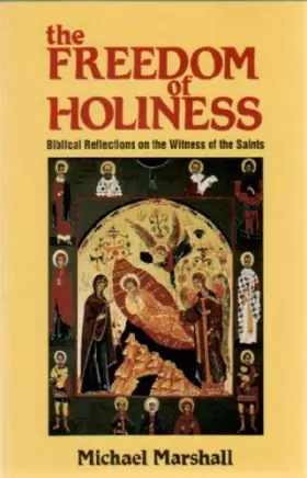 Couverture du produit · The Freedom of Holiness: Biblical Reflections on the Witness of the Saints