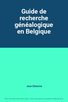 Couverture du produit · Guide de recherche généalogique en Belgique