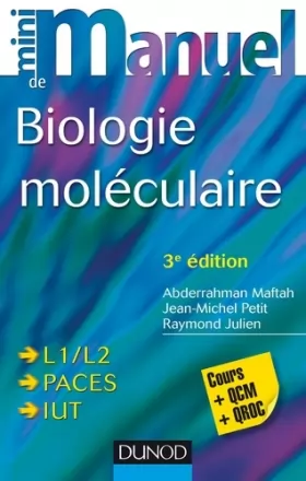 Couverture du produit · Mini Manuel de Biologie moléculaire - 3e éd. - Cours + QCM + QROC
