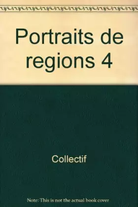 Couverture du produit · Relié - Portraits de régions 4
