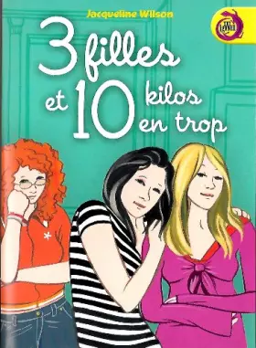 Couverture du produit · 3 filles et 10 kilos en trop
