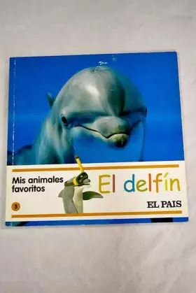 Couverture du produit · Mis Animales Favoritos, 3. El Delfín