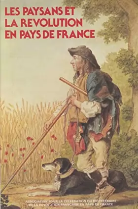 Couverture du produit · Les paysans et la révolution en pays de France