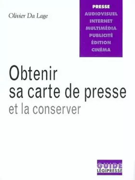 Couverture du produit · Obtenir sa carte de presse et la conserver