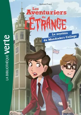 Couverture du produit · Les aventuriers de l'étrange 03 - Le mystère du Mandrake's College