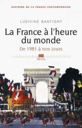 Couverture du produit · La France à l'heure du monde. De 1981 à nos jours (10)