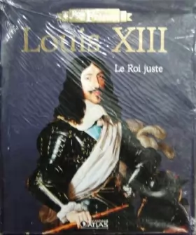 Couverture du produit · Livre "Rois de France" Edition ATLAS illustré 96 pages LOUIS XIII Le roi juste