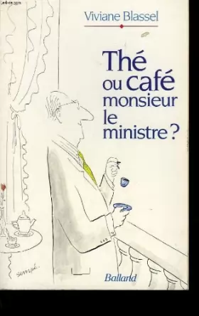 Couverture du produit · The ou cafe monsieur le ministre ?                                                            122997