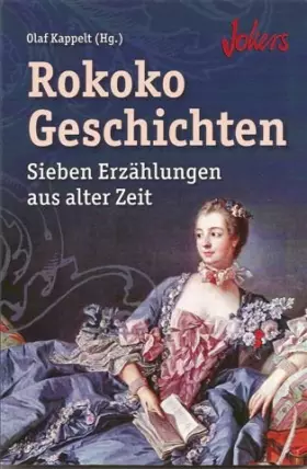 Couverture du produit · Rokoko Geschichten - Sieben Erzählungen aus alter Zeit