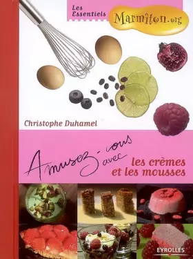 Couverture du produit · Amusez-vous avec les crèmes et les mousses