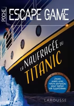 Couverture du produit · Escape game de poche La naufragée du Titanic