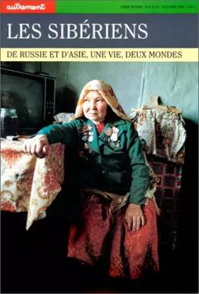 Couverture du produit · Les Sibériens. De  Russie et d'Asie, une vie, deux mondes
