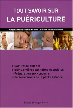 Couverture du produit · Tout savoir sur la puériculture : CAP petite enfance, BEP carrières sanitaires et sociales