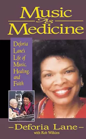Couverture du produit · Music as Medicine: Deforia Lane's Life of Music, Healing, and Faith