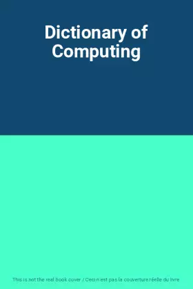 Couverture du produit · Dictionary of Computing