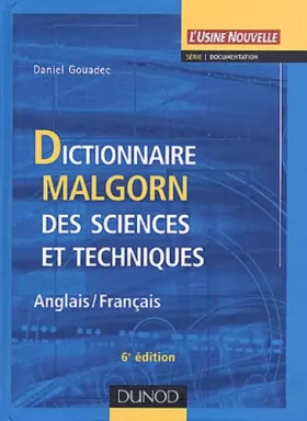 Couverture du produit · Dictionnaire Malgorn des sciences et techniques (Anglais-Français)