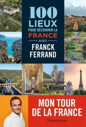 Couverture du produit · 100 lieux pour découvrir la France