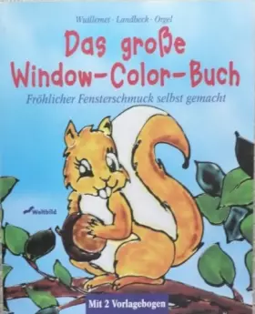Couverture du produit · Das große Window- Color- Buch. Fröhlicher Fensterschmuck selbst gemacht