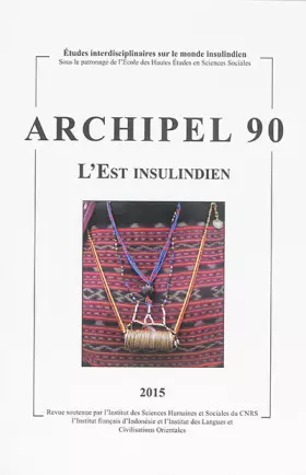 Couverture du produit · Archipel, N 90/2015. l'Est Insulindien