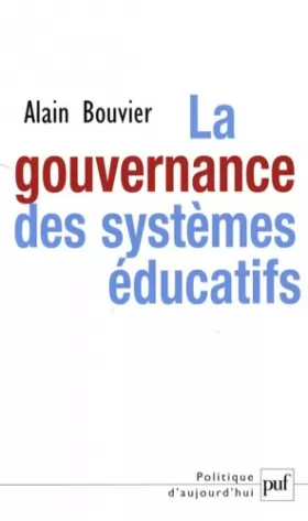 Couverture du produit · La gouvernance des systèmes éducatifs