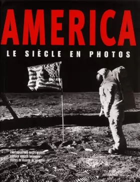 Couverture du produit · America : Le Siècle en photos
