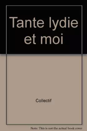 Couverture du produit · Tante Lydie et moi