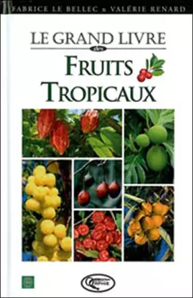 Couverture du produit · Le grand livre des Fruits Tropicaux