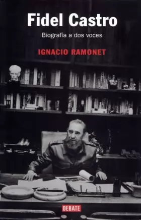 Couverture du produit · Fidel Castro : Biografia a dos voces