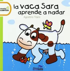 Couverture du produit · La vaca sara aprende a nadar / Sara the Cow Learns to Swim