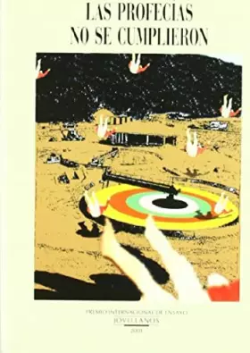 Couverture du produit · Las profecías no se cumplieron. Premio Internacional de Ensayo Jovellanos 2001: Rústica