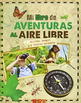 Couverture du produit · Mi libro de aventuras al aire libre [ Livre importé d´Espagne ]