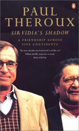Couverture du produit · Sir Vidia's Shadow: a Friendship across Five Continents