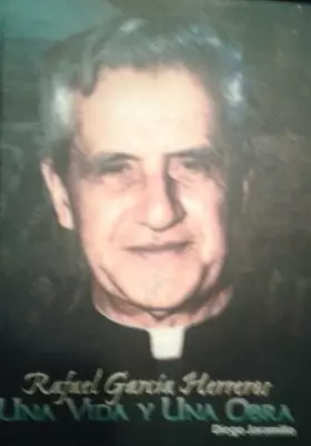 Couverture du produit · RAFAEL GARCIA HERREROS UNA VIDA Y UNA OBRA(RUSTICA)
