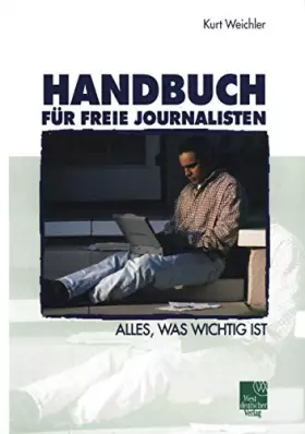Couverture du produit · Handbuch für Freie Journalisten: Alles, was Wichtig ist