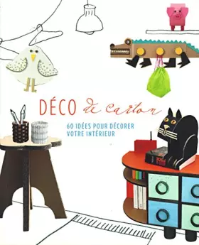 Couverture du produit · Déco de carton - 60 idées pour décorer votre intérieur.