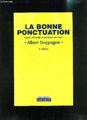 Couverture du produit · La bonne ponctuation : clarté, précision et efficacité de vos phrases