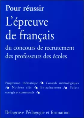 Couverture du produit · Pour réussir l'épreuve de français du concours de recrutement des professeurs des écoles