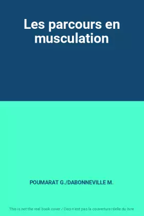 Couverture du produit · Les parcours en musculation